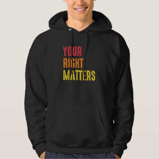 Your Right Matters Positivity Human Rights Positiv パーカ