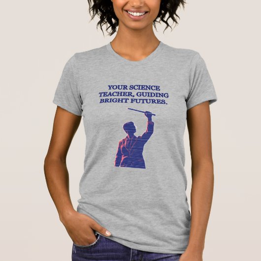 Your Science Teacher Guiding Bright Futures STEM Tシャツ (正面)