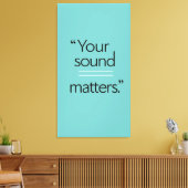 Your Sound Matters 2 キャンバスプリント (インサイチュ (リビング))