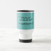 Your Sound Matters 2 トラベルマグ (中央)