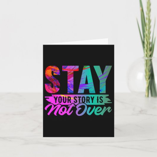 Your Story Is Not Over Stay Shirt Suicide Preventi カード (正面)