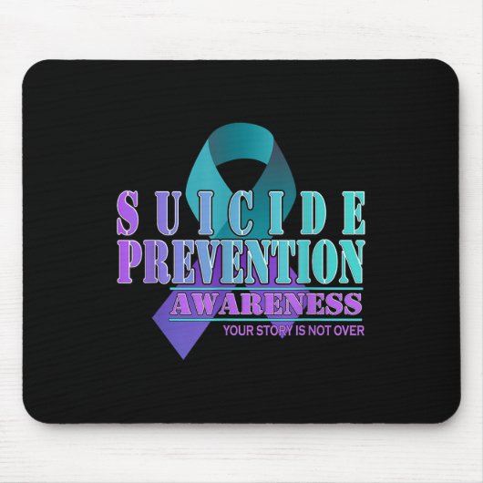 Your Story Is Not Over Stay Suicide Prevention Awa マウスパッド (正面)