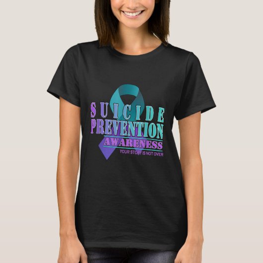 Your Story Is Not Over Stay Suicide Prevention Awa Tシャツ (正面)