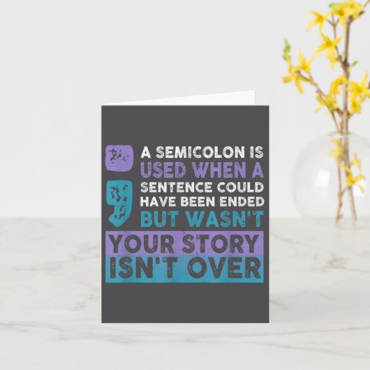 Your Story Isn't Over A Semicolon Is Used Your Sto カード (黄色い花)