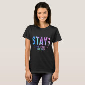 Your Tee Story Is Not Suicide Over Prevention Stay Tシャツ (正面フル)