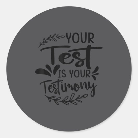 Your Test Is Your Testimony - Insrational - Motiva ラウンドシール (正面)