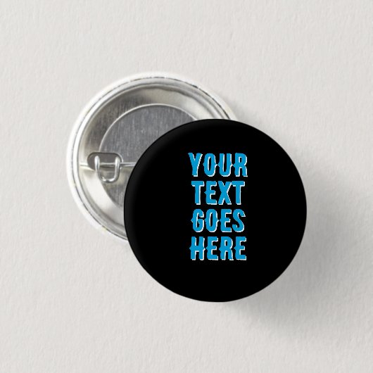 your text goes here, Pin Badge Button  缶バッジ (正面&裏面)