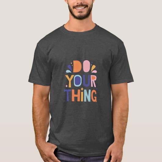 Your Thingスローガンコレクションデザイン Tシャツ (正面)