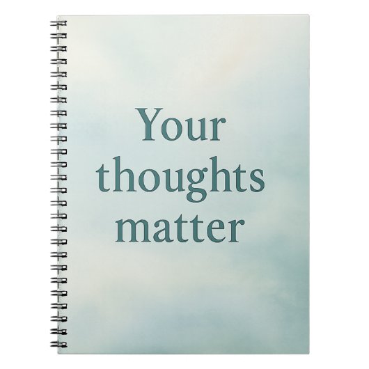 Your Thoughts Matter – Calm Pastel Motivational ノートブック (正面)