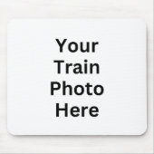 Your Train Photo Here マウスパッド (正面)