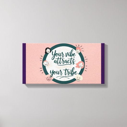 Your Vibe Attracts Your Tribe 2 キャンバスプリント (正面)