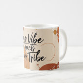 Your Vibe Attracts Your Tribe 3 コーヒーマグカップ (正面右)