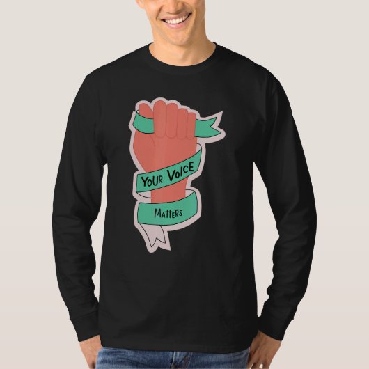 Your Voice Matters Positive Mind Inspirational Quo Tシャツ (正面)