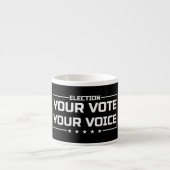 Your Vote Your Voice 白文字 エスプレッソカップ (正面)