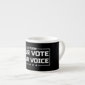 Your Vote Your Voice 白文字 エスプレッソカップ (正面右)