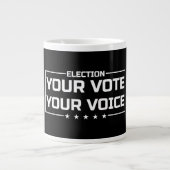 Your Vote Your Voice 白文字 ジャンボコーヒーマグカップ (正面)