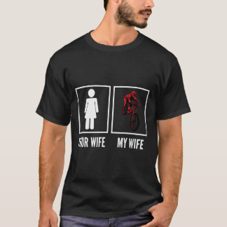 Your Wife My Wife Biker Cyclist Mountain Biking  Tシャツ