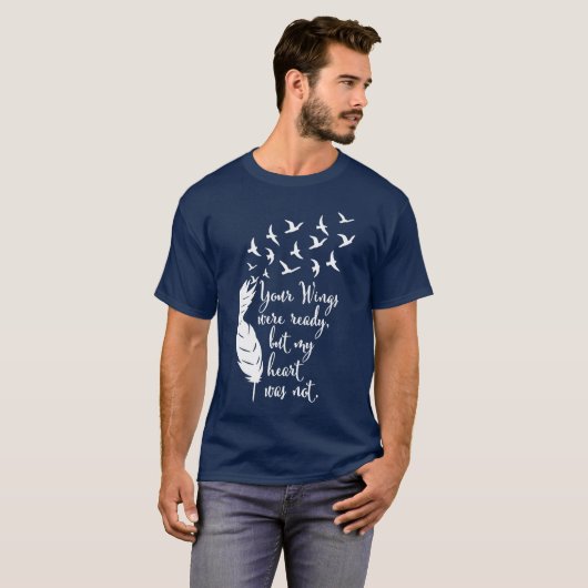 Your Wings were Readyshirt Memorial Day in Loving  Tシャツ (正面フル)