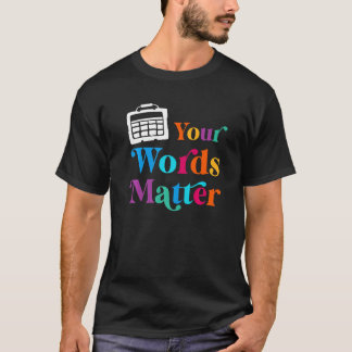 Your Words Matter Bcba Aac Squad Team Sped先生 Tシャツ