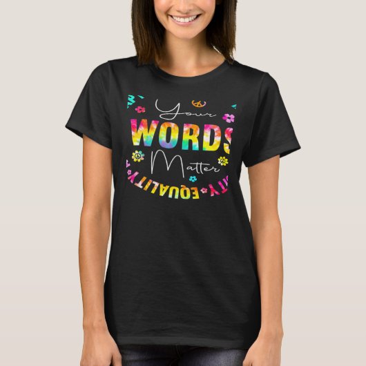 Your Words Matter Speech Therapy Appreciation Tie  Tシャツ (正面)