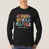 Your Words Matter Speech Therapy Therapist Sped Te Tシャツ (正面)