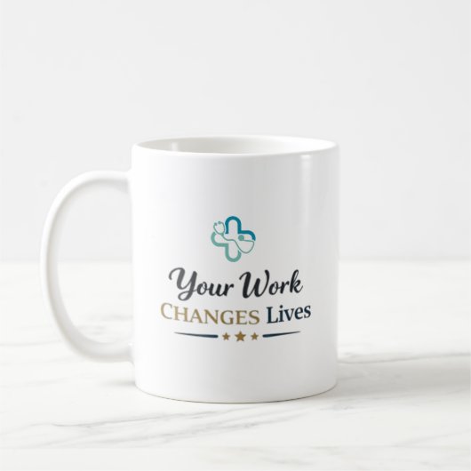 Your Work Changes Lives Doctor Appreciation Gift コーヒーマグカップ (左)