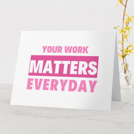 Your Work Matters Everyday 2 カード (黄色い花)