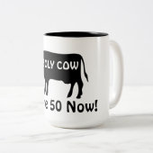 You're 50 Now Holy Cow Funny Cow Theme Birthday ツートーンマグカップ (正面右)