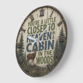 You're a Little Closer to Heaven in a Cabin  ラージ壁時計 (傾斜)