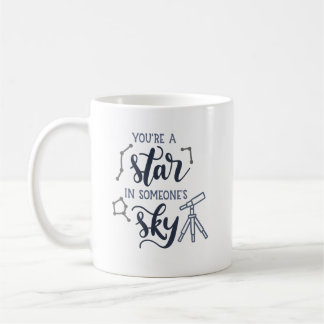 You're a Star in Someone's Sky – コーヒーマグカップ