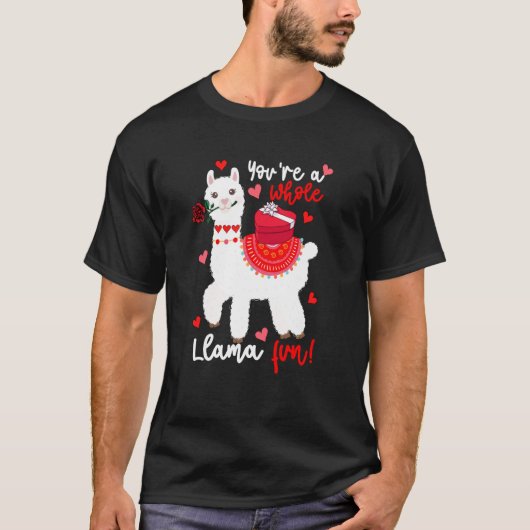 You're A Whole Llama Fun Valentine Llama Flowers F Tシャツ (正面)