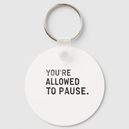 "You're Allowed to Pause." キーホルダー (裏面)