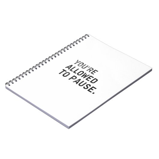 "You're Allowed to Pause." ノートブック (左側)