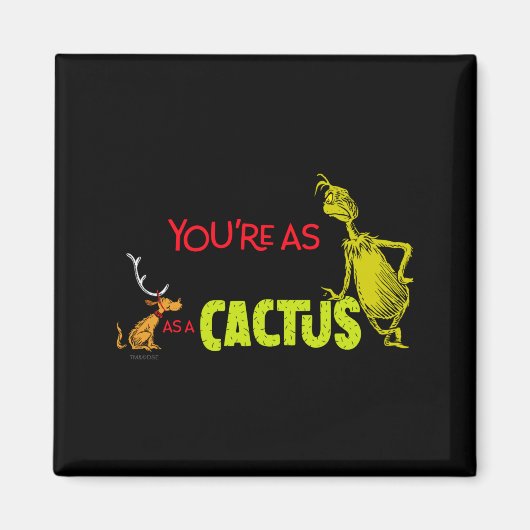 Youre As Cuddly As A Cactus Quote マグネット (正面)