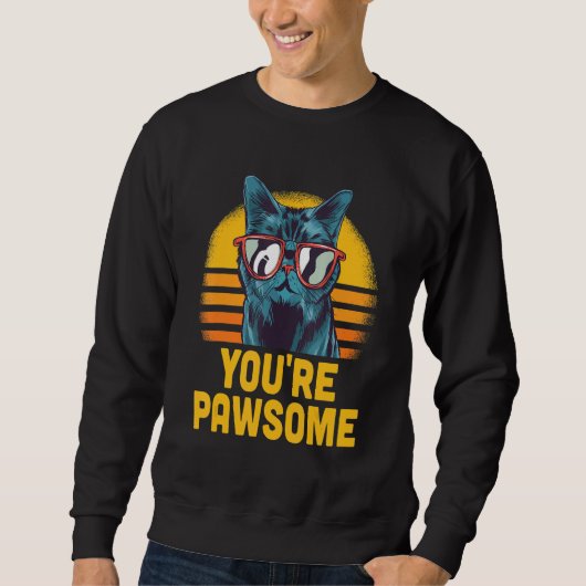 You're Awesome Cat Pun Cat Mom Kitten Dad Birthday スウェットシャツ (正面)
