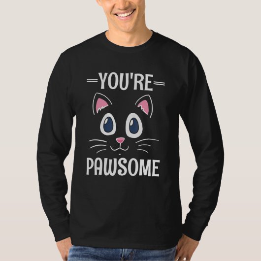 You're Awesome Cat Pun Cat Mom Kitten Dad Birthday Tシャツ (正面)