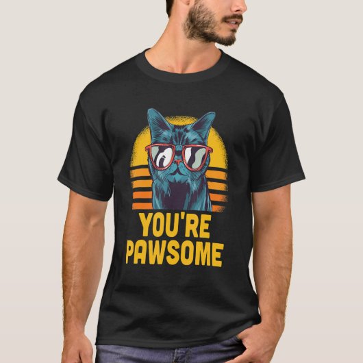You're Awesome Cat Pun Cat Mom Kitten Dad Birthday Tシャツ (正面)