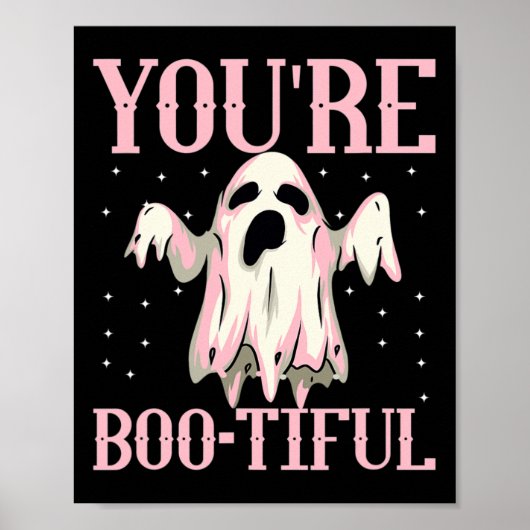 You're Boo-tiful Cute Halloween Boo Ghost Funny Co ポスター (正面)