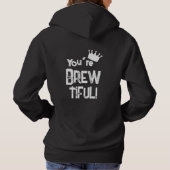 You're Brew-tiful Graphic パーカ (裏面)