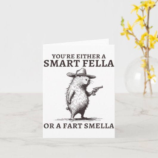 You're Either A Smart Fella Or A Fart Smella Funny カード (黄色い花)