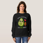 You're Everything Avo Wanted Avocado スウェットシャツ (正面フル)