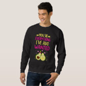 You're Everything I've AVO Wanted Food Pun スウェットシャツ (正面フル)