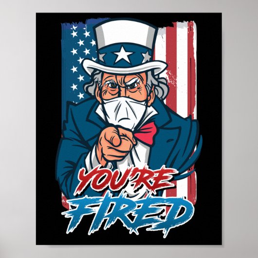 Youre Fired Independence DayパーティーUsa Sam Uncle P ポスター (正面)