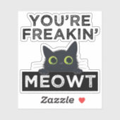 You're Freakin' Meowt シール (シート)