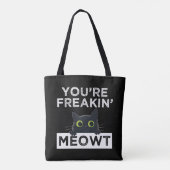 You're Freakin' Meowt トートバッグ (裏面)