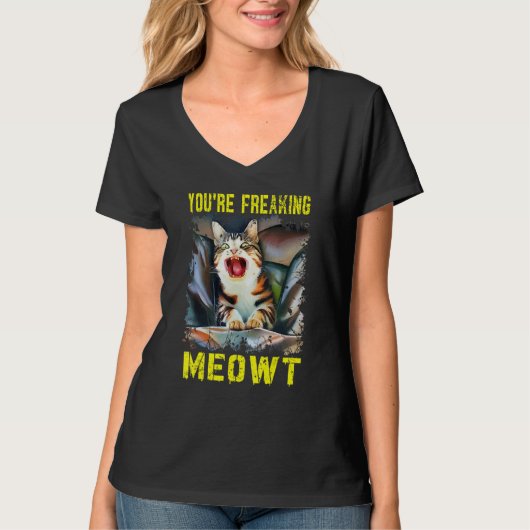 You're Freaking Meowt  Crazy Cat Lady Pun Cat  3 Tシャツ (正面)
