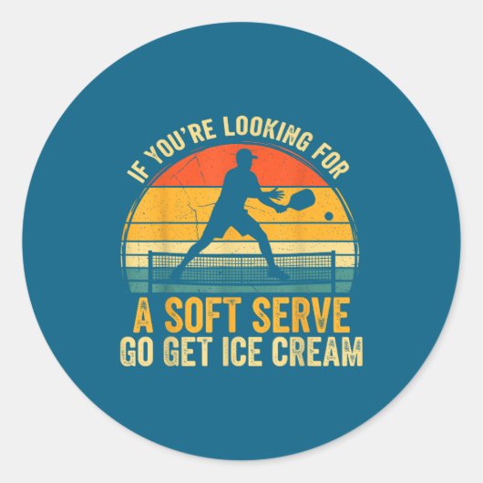 You're If Looking Soft Player Serve Pickleball Jok ラウンドシール (正面)