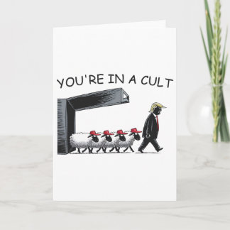 You're In A Cult - Funny Anti Trump  カード