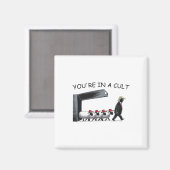 You're In A Cult - Funny Anti Trump  マグネット (正面/裏面)
