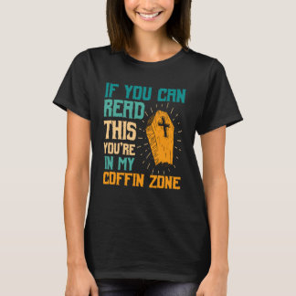You're in My Coffin Zone Halloween Spooky Haunted Tシャツ